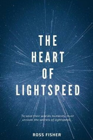 Cover of The Heart of Lightspeed