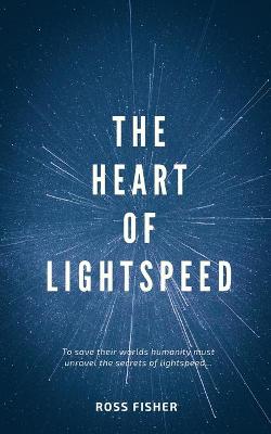 Book cover for The Heart of Lightspeed