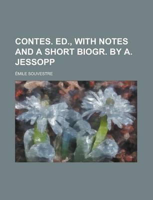 Book cover for Contes. Ed., with Notes and a Short Biogr. by A. Jessopp