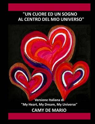 Book cover for Un Cuore ed un Sogno al centro del mio Universo