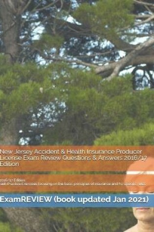 Cover of New Jersey Accident & Health Insurance Producer License Exam Review Questions & Answers 2016/17 Edition