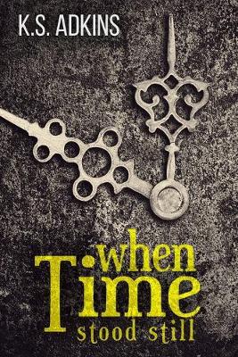 Book cover for when Time stood still