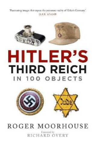 Cover of Hitler's Third Reich in 100 Objects