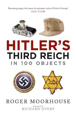 Book cover for Hitler's Third Reich in 100 Objects