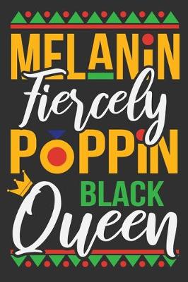 Book cover for Melanin Fiercely Poppin Black Queen