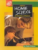 Book cover for How to Homeschool (a Practical Approach)