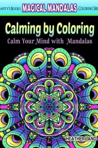 Cover of Calming by Coloring