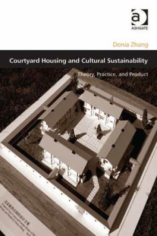 Cover of Courtyard Housing and Cultural Sustainability