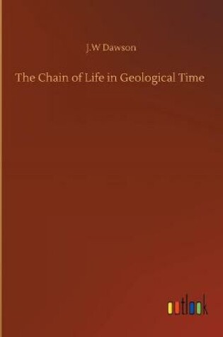 Cover of The Chain of Life in Geological Time