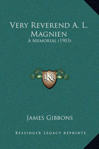 Cover of Very Reverend A. L. Magnien