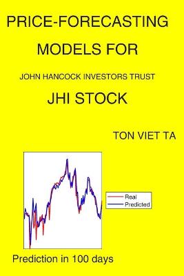 Book cover for Price-Forecasting Models for John Hancock Investors Trust JHI Stock