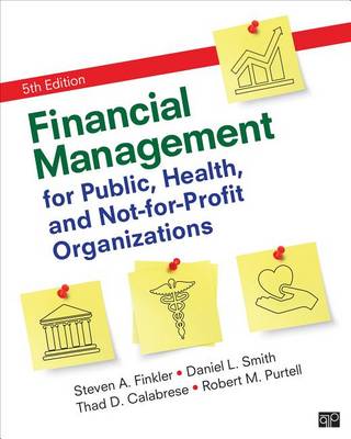 Book cover for Financial Management for Public, Health, and Not-for-Profit Organizations