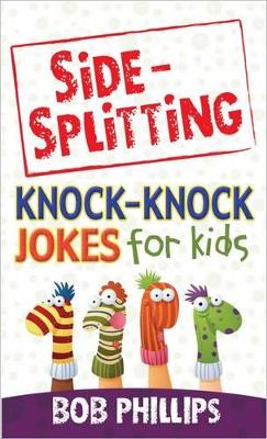 Book cover for Side-Splitting Knock-Knock Jokes for Kids