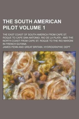 Cover of The South American Pilot (Volume 1)