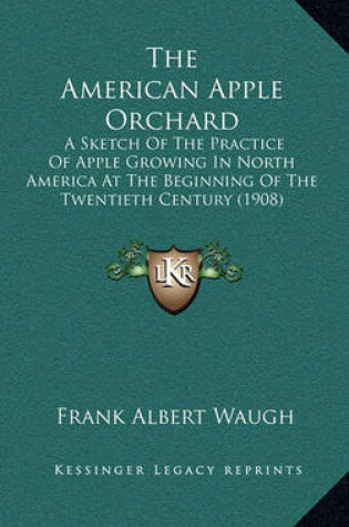 Cover of The American Apple Orchard