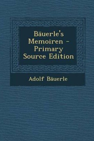 Cover of Bauerle's Memoiren