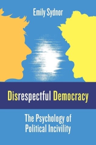 Cover of Disrespectful Democracy