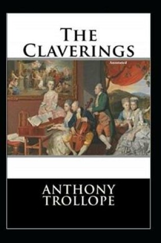 Cover of The Claverings Annotated