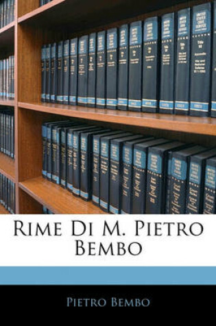 Cover of Rime Di M. Pietro Bembo