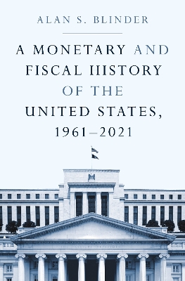 Book cover for A Monetary and Fiscal History of the United States, 1961–2021