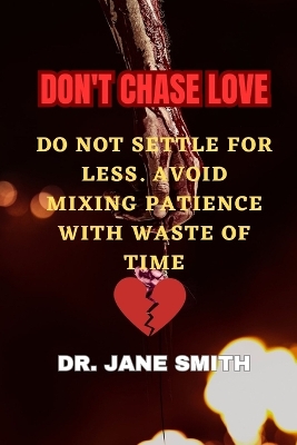 Book cover for Don't Chase Love