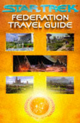 Book cover for "Star Trek" Federation Travel Guide