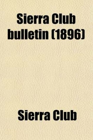 Cover of Sierra Club Bulletin (Volume 1)