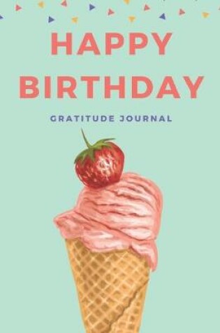 Cover of Happy Birthday Gratitude Journal