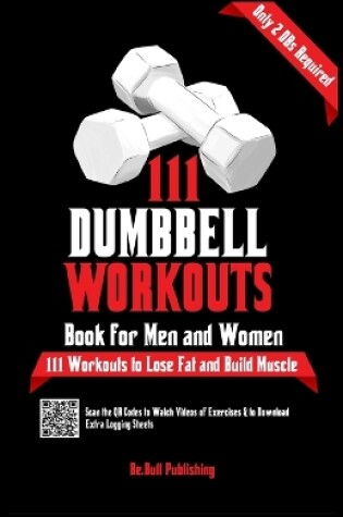 Cover of 111 Dumbbell Workouts Book for Men and Women