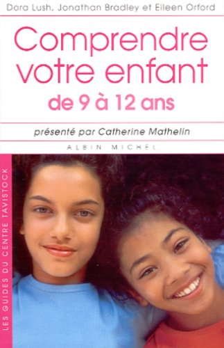 Cover of Comprendre Votre Enfant de 9 a 12 ANS