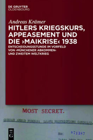 Cover of Hitlers Kriegskurs, Appeasement Und Die "Maikrise" 1938