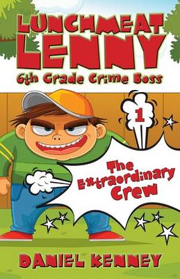 Book cover for Lunchmeat Lenny 6th Grade Crime Boss