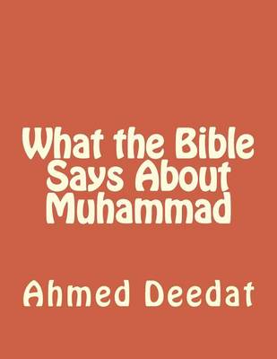 Book cover for What the Bible Says About Muhammad