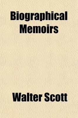 Book cover for Biographical Memoirs; In Two Volumes