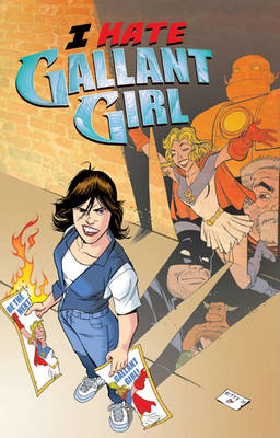 Book cover for I Hate Gallant Girl