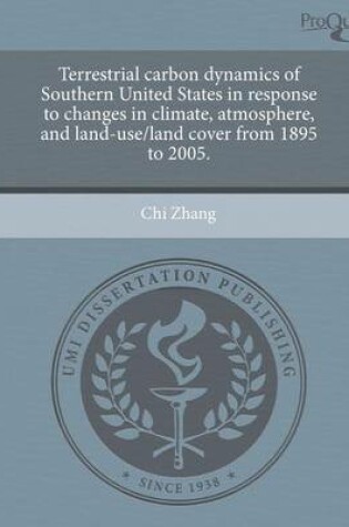 Cover of Terrestrial Carbon Dynamics of Southern United States in Response to Changes in Climate