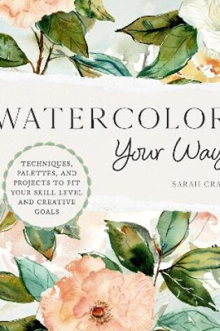 Cover of Watercolor Your Way