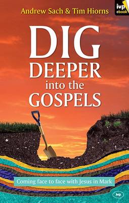 Book cover for Dig Deeper into the Gospels