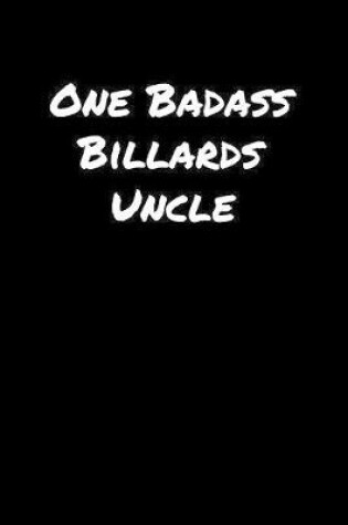 Cover of One Badass Billards Uncle