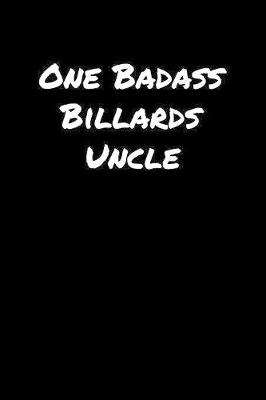 Book cover for One Badass Billards Uncle