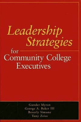 Book cover for Leadership Strategies for Community College Executives