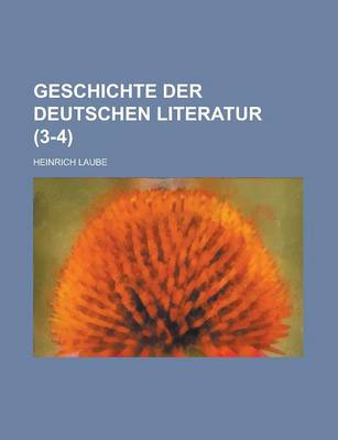 Book cover for Geschichte Der Deutschen Literatur (3-4 )