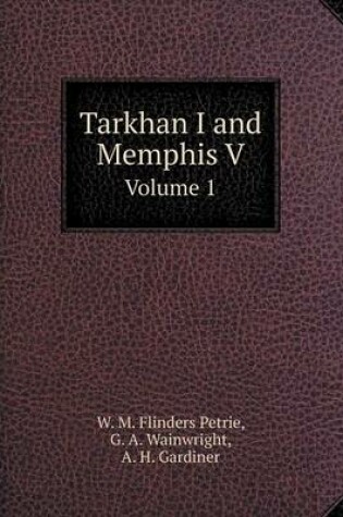 Cover of Tarkhan I and Memphis V Volume 1