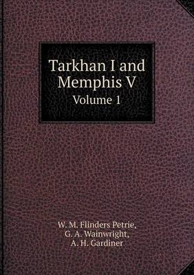 Book cover for Tarkhan I and Memphis V Volume 1