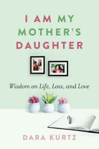 Cover of I Am My Mother's Daughter