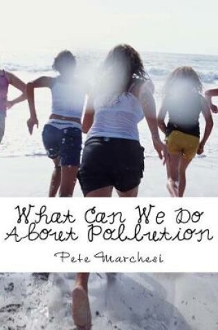 Cover of What Can We Do About Pollution