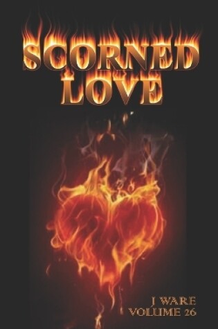 Cover of scorned love