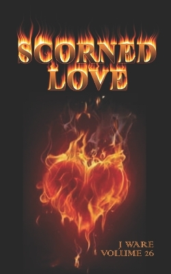 Cover of scorned love