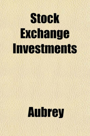 Cover of Stock Exchange Investments