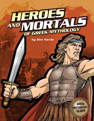 Book cover for The Heroes and Mortals of Greek Mythology